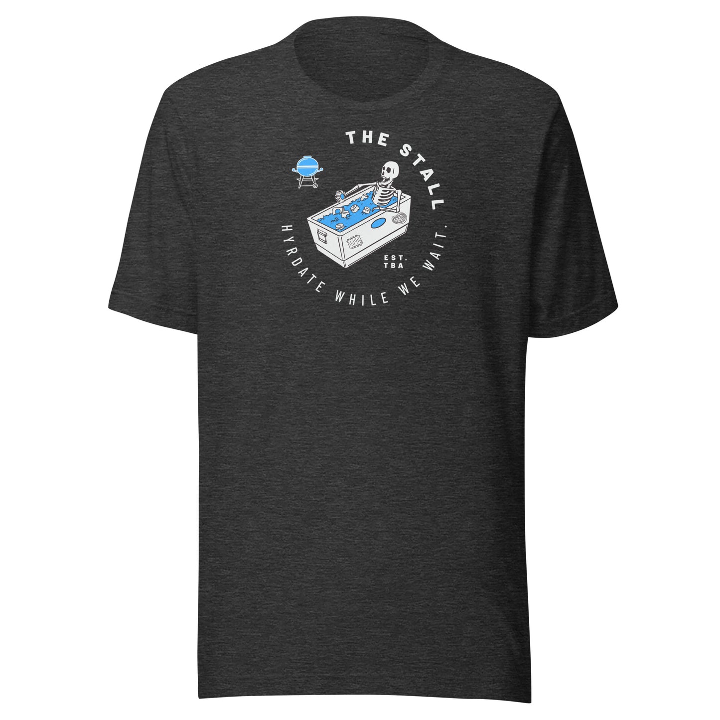 The Stall - Hydrate While We Wait t-shirt