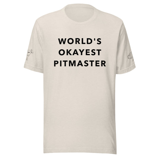 World's Okayest Pitmaster t-shirt